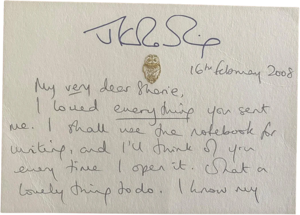 Handwritten note from J.K. Rowling dated 16th February 2008: 'My very dear Sharie, I loved everything you sent me…'