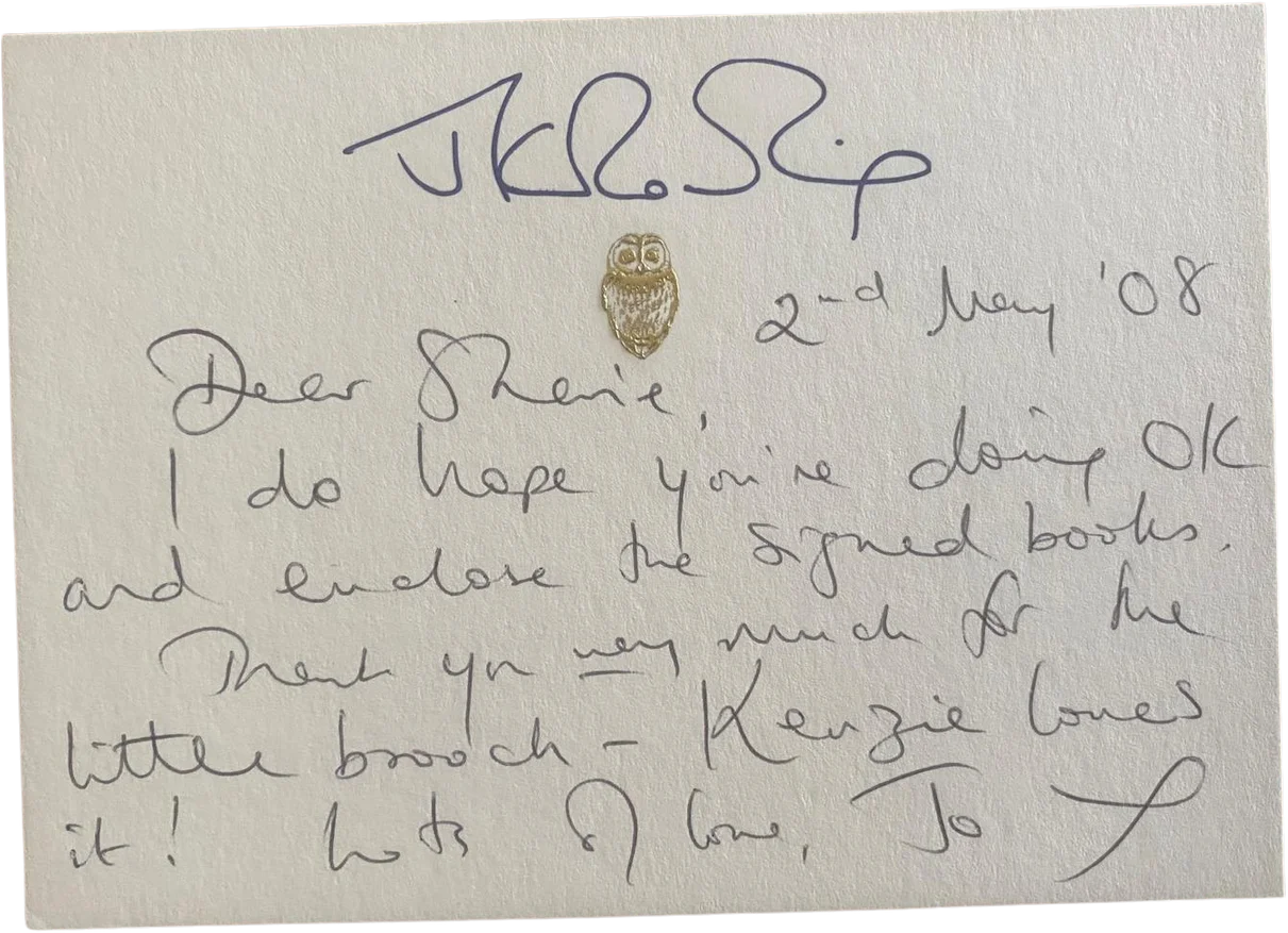 Handwritten note from J.K. Rowling dated 2nd May 2008: 'Dear Sharie, I do hope you're doing OK and enclose the signed books…'